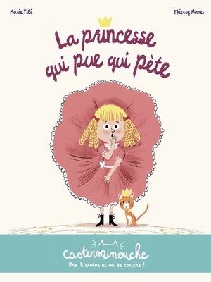 cover image of Casterminouche--La princesse qui pue qui pète